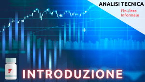 ANALISI TECNICA Introduzione